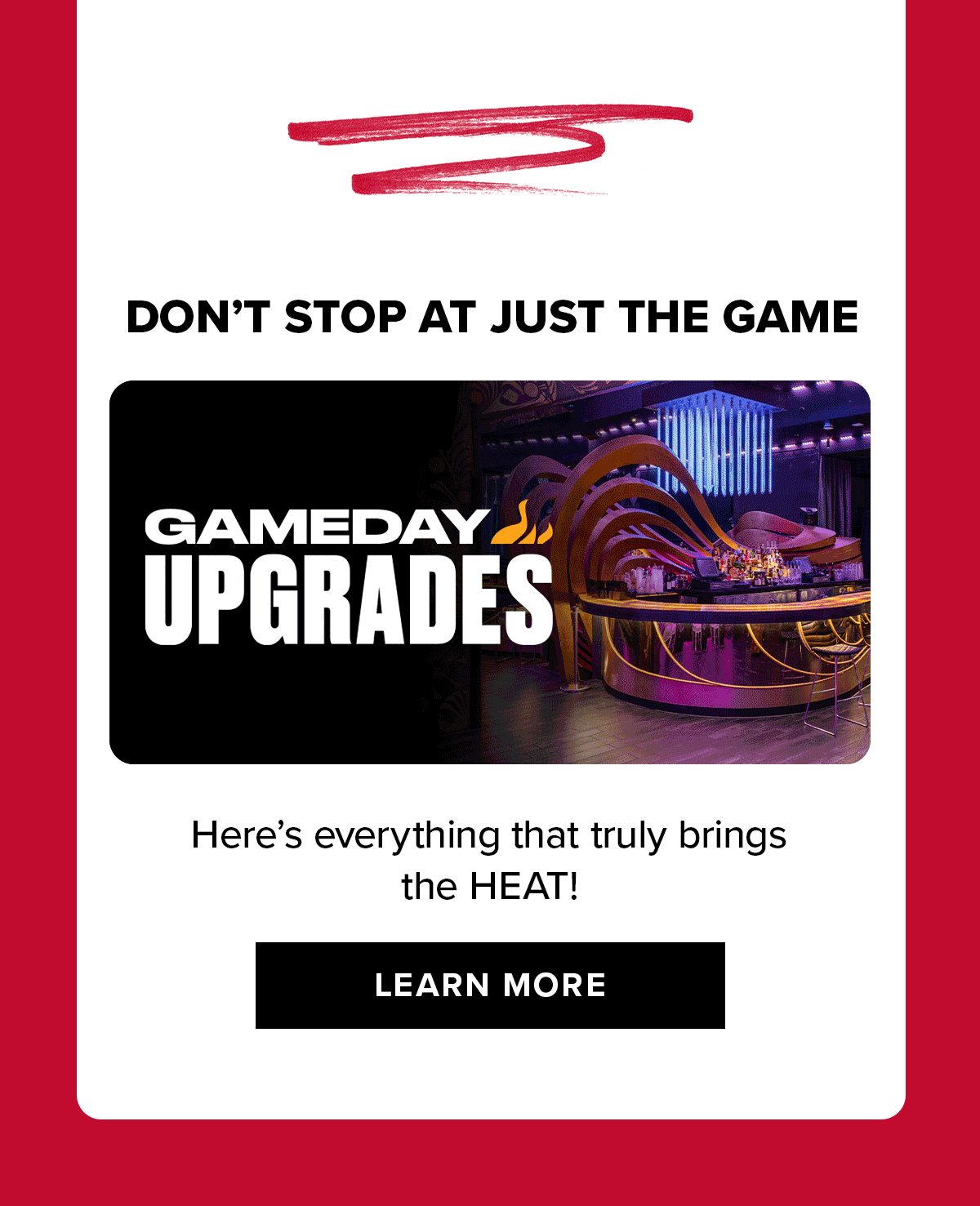 Gameday Upgrades | Learn More