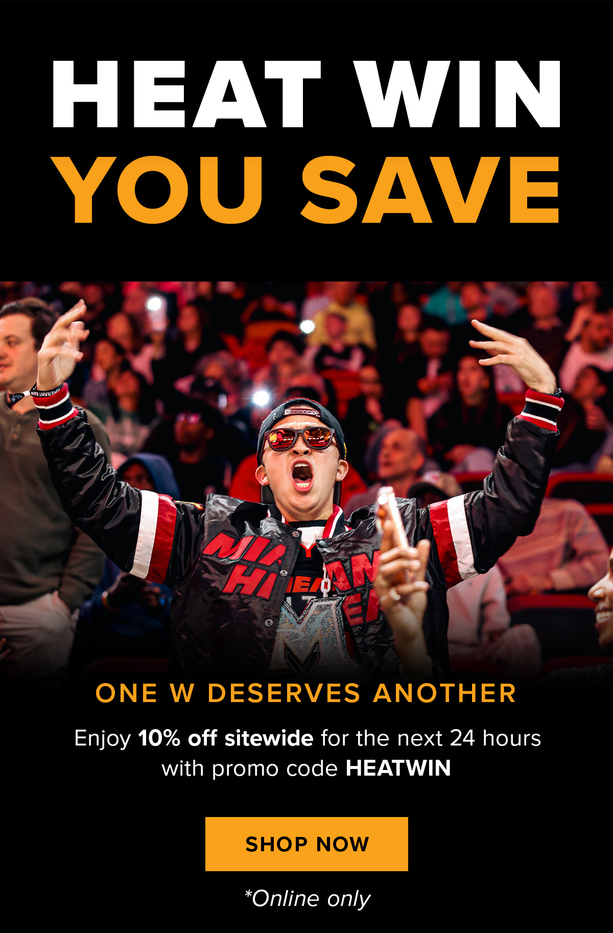HEAT Win, You Save | 10% Off Sitewide | Code: HEATWIN | Shop Now 