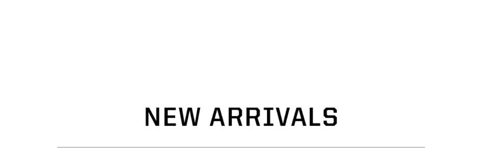 New Arrivals