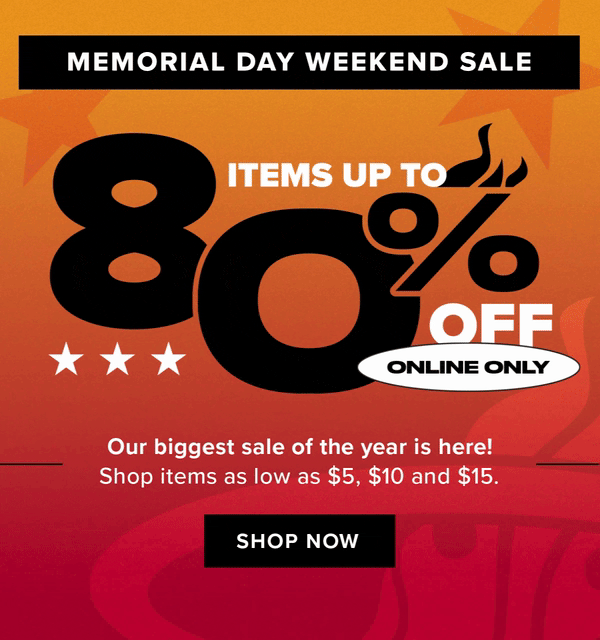 Memorial Day Weekend Sale | Items up to 80% Off | Online Only 