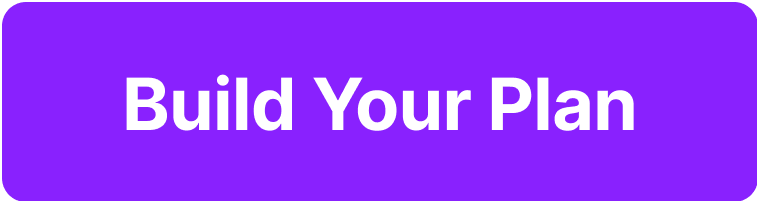 Build Your Plan