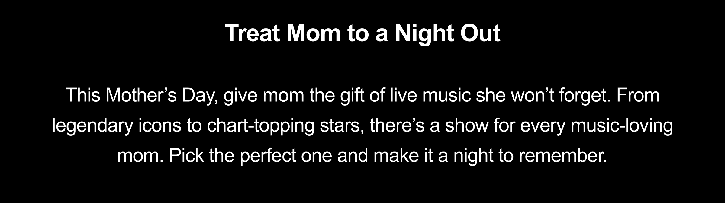 Treat Mom to a Night Out