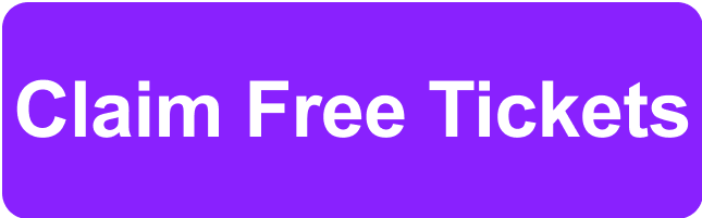 Claim Free Tickets