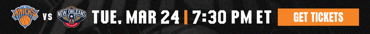 Tuesday, 3/24 NYK vs NOP
