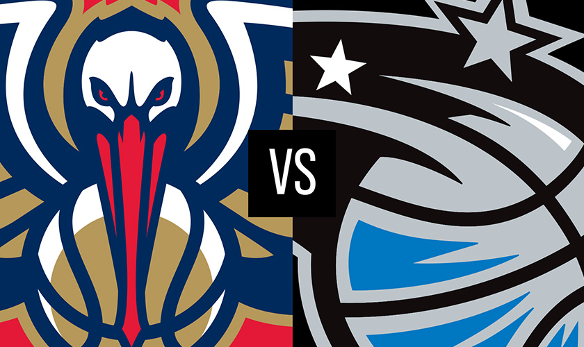 New Orleans Pelicans vs Orlando Magic 