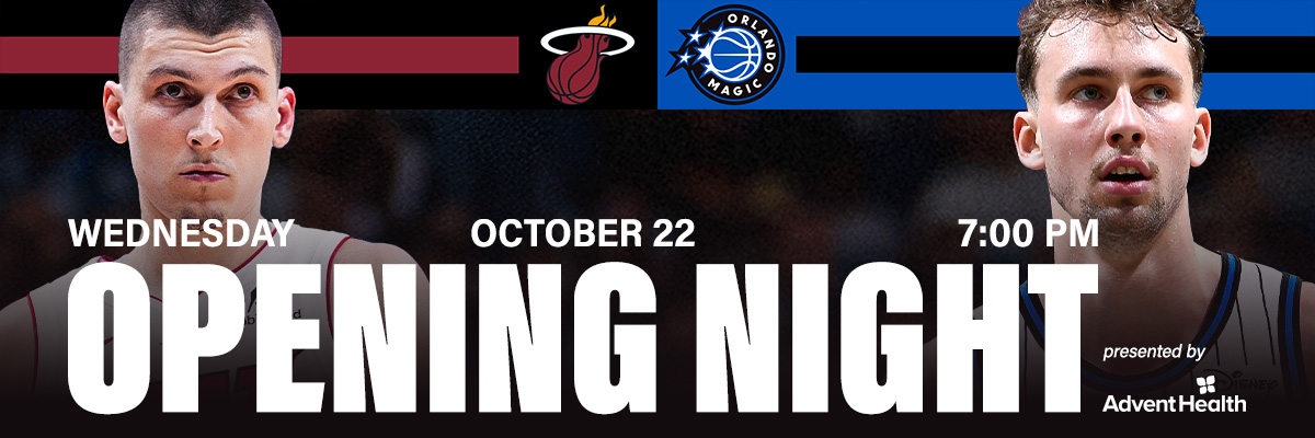 Opening Night | Wednesday October 22 at 7:00 PM vs Miami Heat