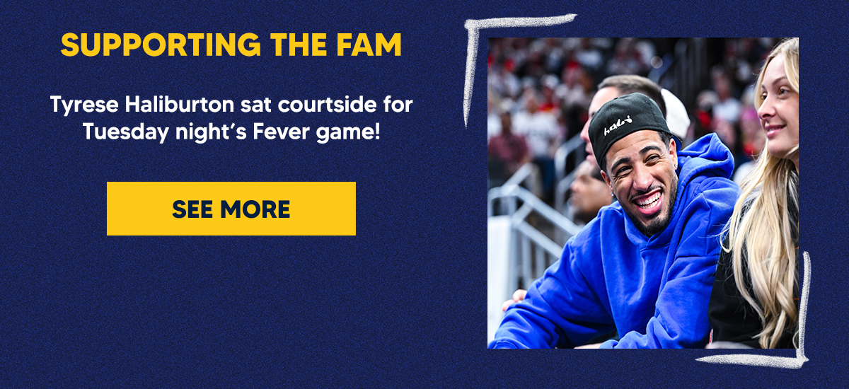 Tyrese Haliburton sat courtside for Tuesday night’s Fever game!