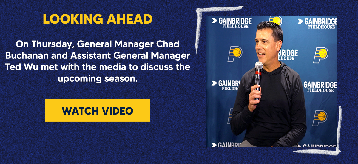 On Thursday, General Manager Chad Buchanan and Assistant General Manager Ted Wu met with the media to discuss the upcoming season.