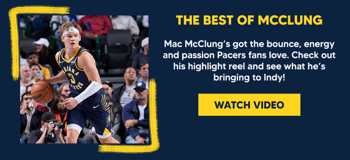 Mac McClung’s got the bounce, energy and passion Pacers fans love. Check out his highlight reel and see what he’s bringing to Indy!