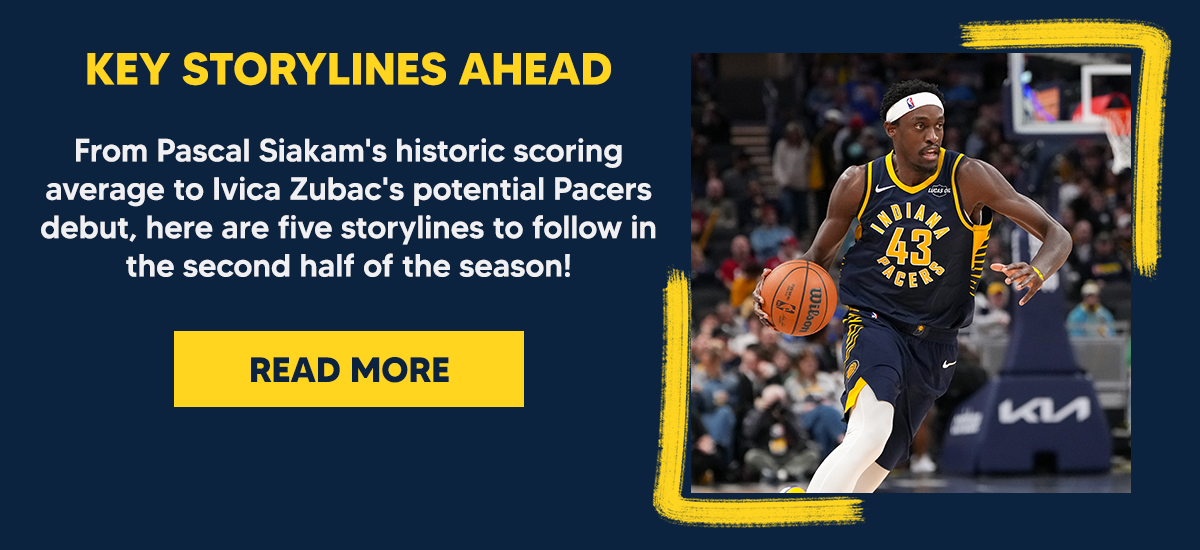 From Pascal Siakam's historic scoring average to Ivica Zubac's potential Pacers debut, here are five storylines to follow in the second half of the season!