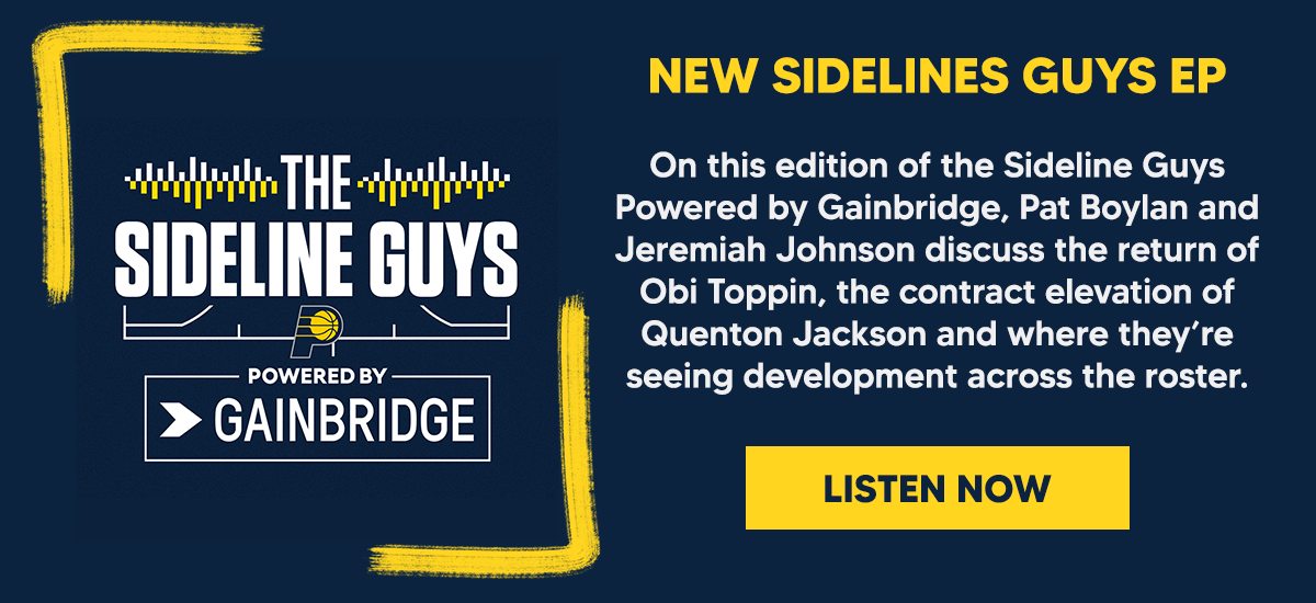 On this edition of the Sideline Guys Powered by Gainbridge, Pat Boylan and Jeremiah Johnson discuss the return of Obi Toppin, the contract elevation of Quenton Jackson and where they’re seeing development across the roster.
