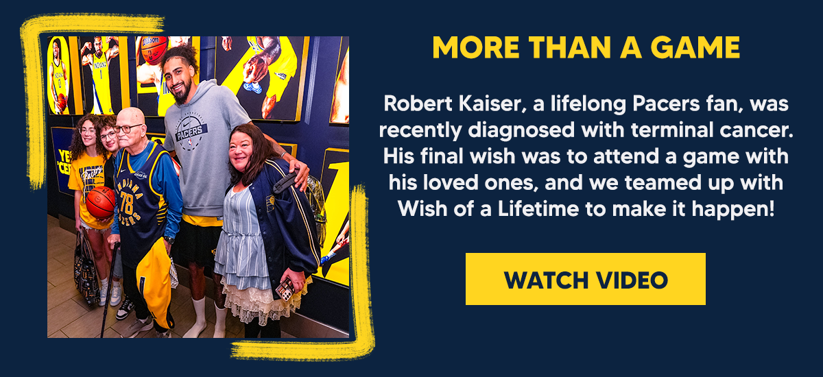 Robert Kaiser, a lifelong Pacers fan, was recently diagnosed with terminal cancer. His final wish was to attend a game with his loved ones, and we teamed up with Wish of a Lifetime to make it happen!