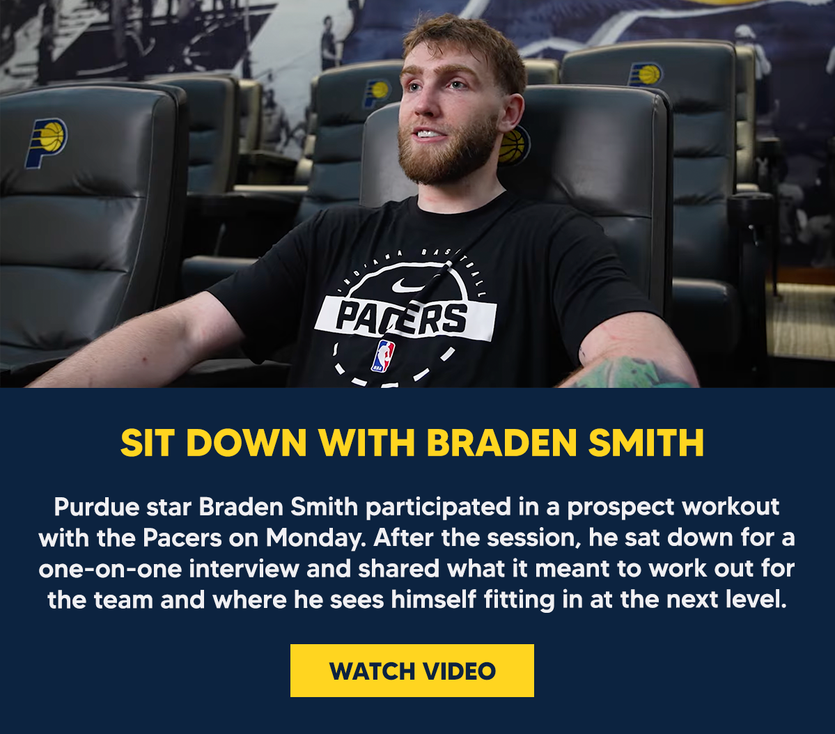 Purdue star Braden Smith participated in a prospect workout with the Pacers on Monday. After the session, he sat down for a one-on-one interview and shared what it meant to work out for the team and where he sees himself fitting in at the next level.