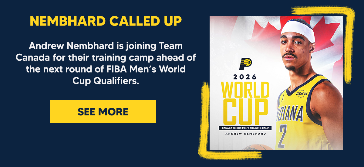 Andrew Nembhard is joining Team Canada for their training camp ahead of the next round of FIBA Men’s World  Cup Qualifiers.
