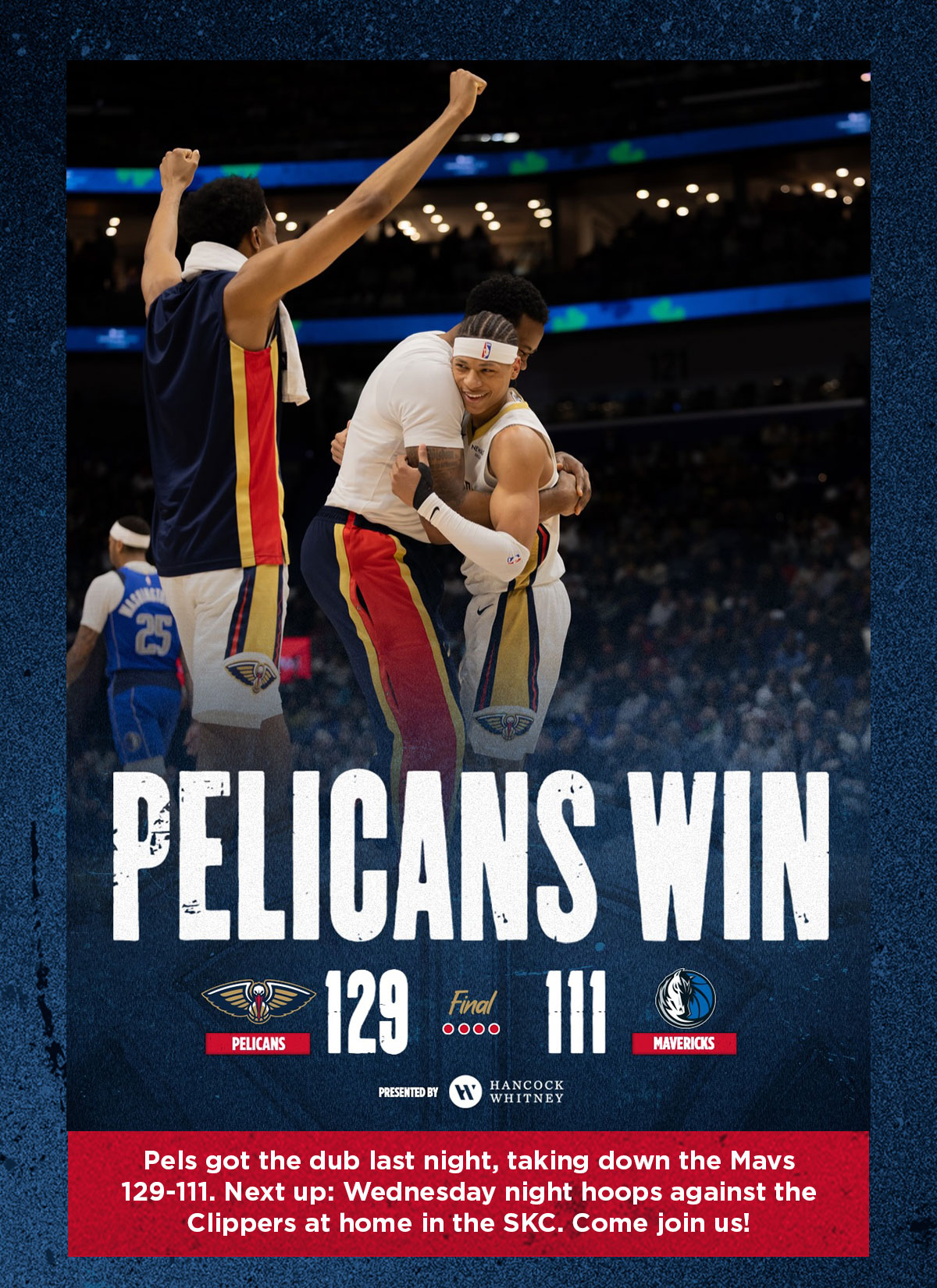 Pels got the dub last night, taking down the Mavs 129-111. Next up: Wednesday night hoops against the Clippers at home in the SKC. Come join us!