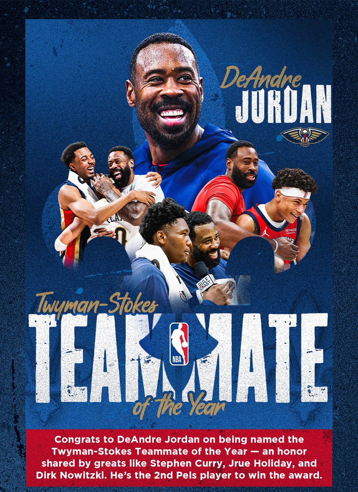 Congrats to DeAndre Jordan for being named the Twyman-Stokes Teammate of the Year - an honor shared by greats like Stephen Curry, Jrue Holiday, and Dirk Nowitzki. He's the 2nd Pels player to win the award