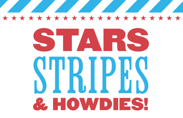 STARS STRIPES & HOWDIES!