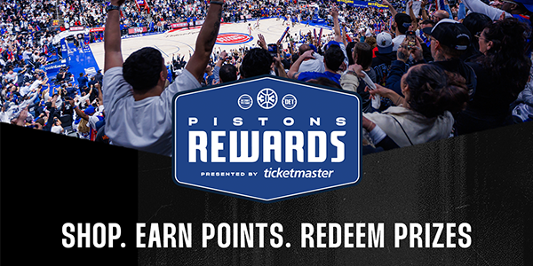 PISTONS REWARDS PRESENTED BY TICKETMASTER | SHOP. EARN POINTS. REDEEM PRIZES