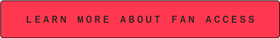 Learn more about Fan Access