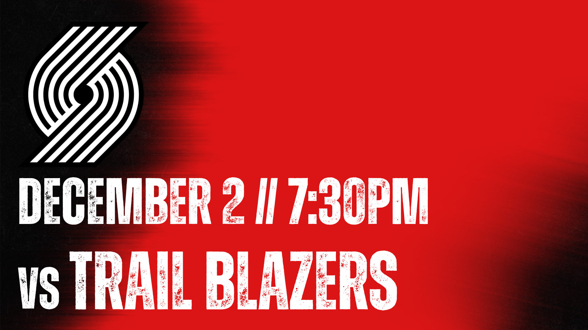 DECEMBER 2 7PM VS BLAZERS - GET TICKETS