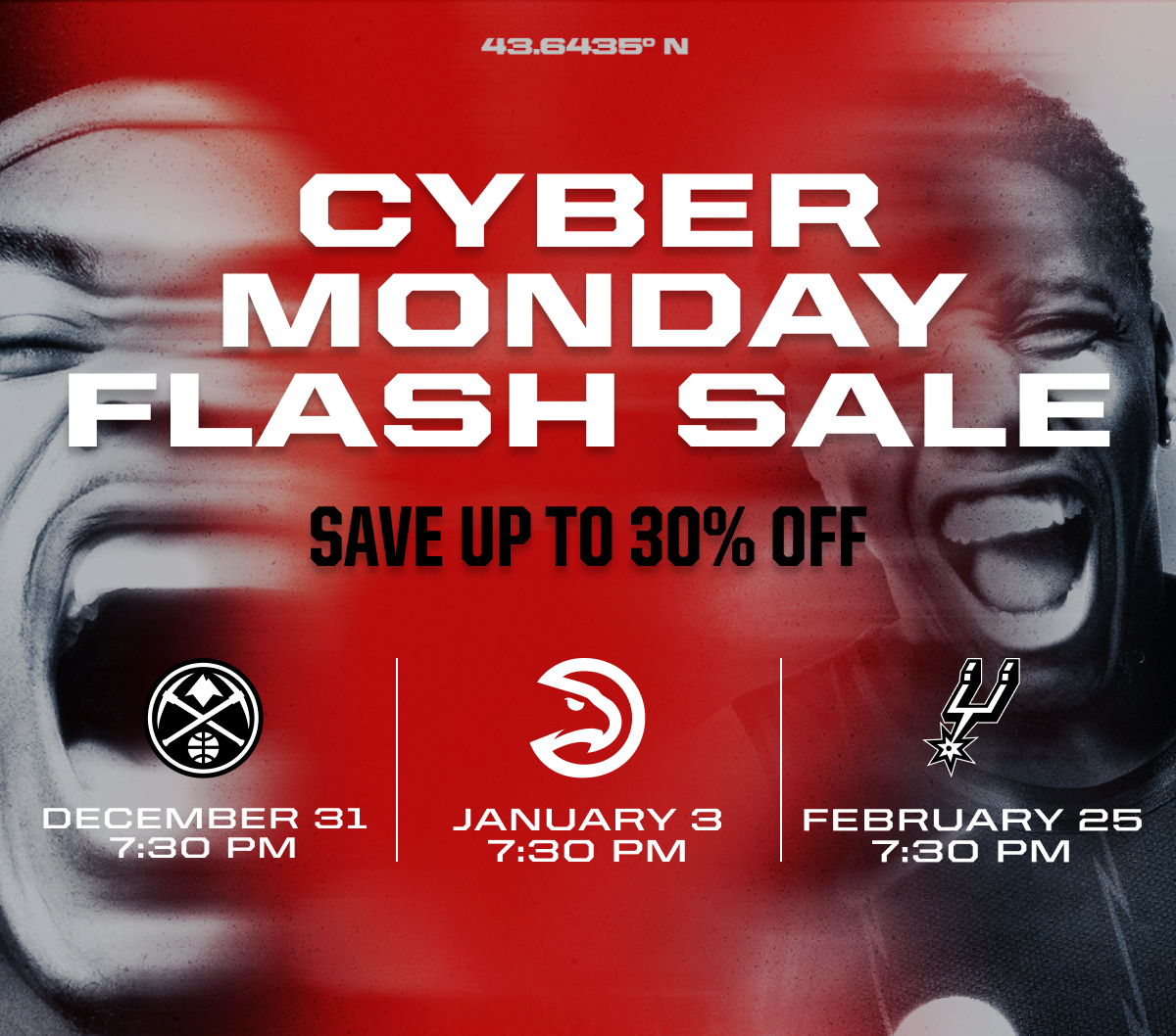 Raptors Cyber Monday Flash Sale | Save up to 30% | Denver Dec 31st, Atlanta Jan 3, San Antonio Feb 25th