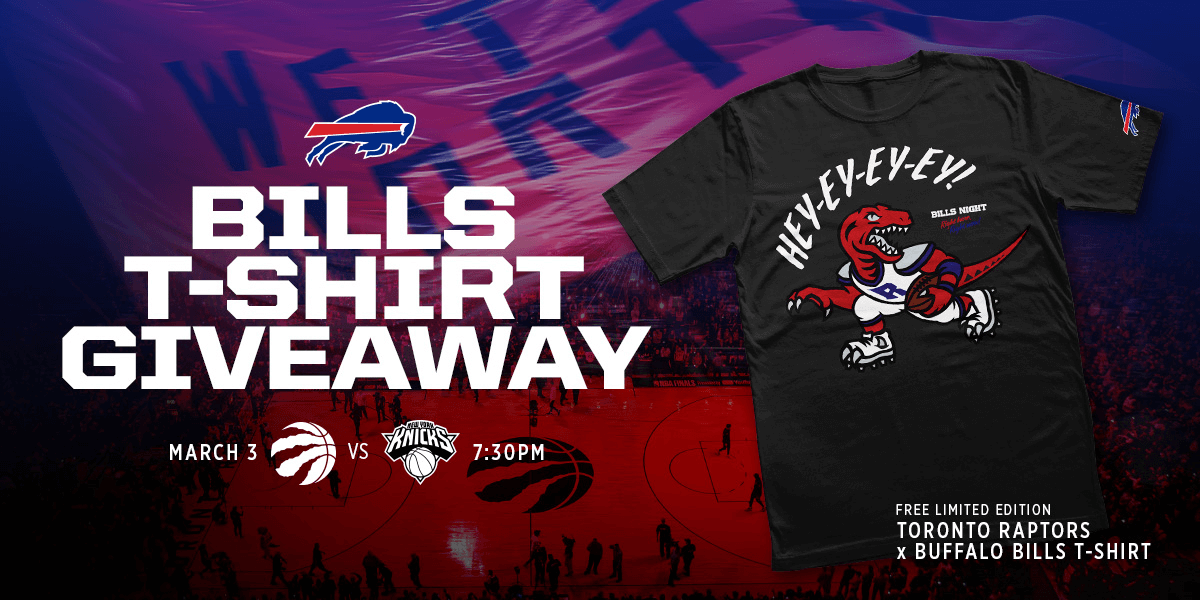 BILLS T-SHIRT GIVEAWAY | MARCH 3 RAPTORS VS. KNICKS 7:30PM | FREE LIMITED EDITION TORONTO RAPTORS x BUFFALO BILLS T-SHIRT