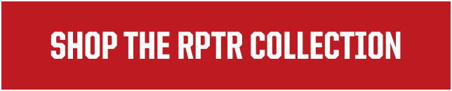 SHOP THE RPTR COLLECTION