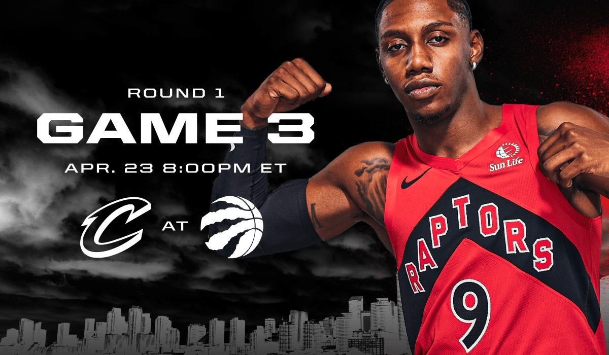 ROUND 1 GAME 3 | APR. 23 8:00PM ET | CAVALIERS VS RAPTORS