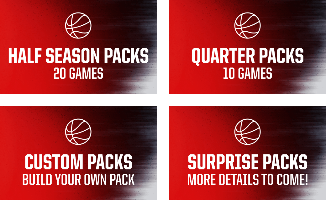 Half Season Packs 20 Games | Quarter Packs 10 Games | Custom Packs Build Your Own Pack | Surprise Packs More Details To Come!