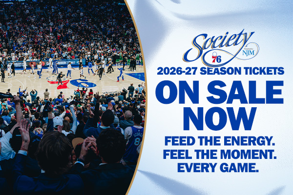 76ers 2026-27 Season Tickets On Sale Now | Feed the energy. Feel the moment. Every game.