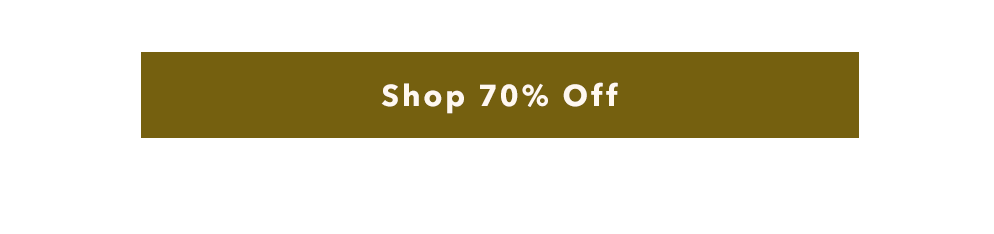 Shop 70% OFF Shop 70% OFF