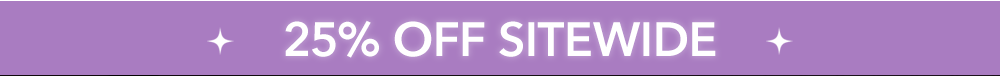 25% OFF SITEWIDE