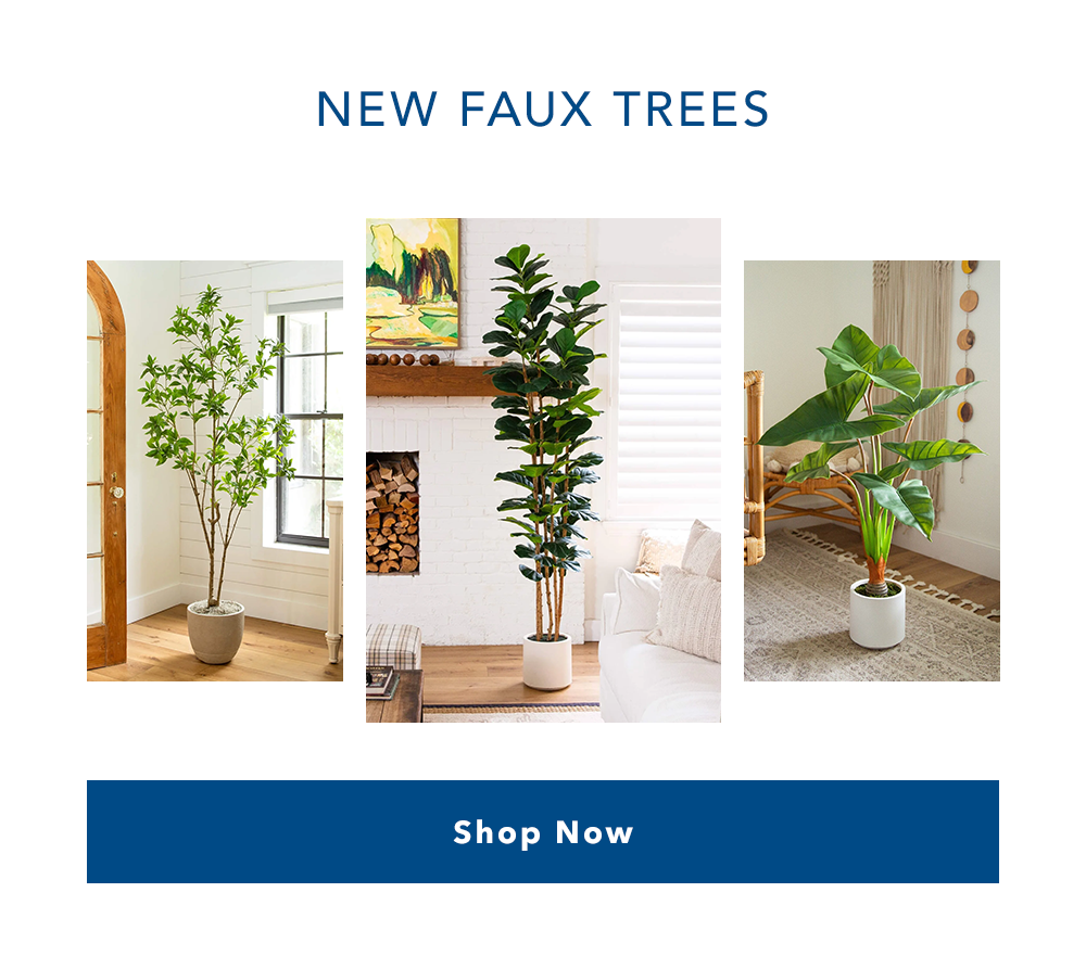 New Faux Trees | Shop Now