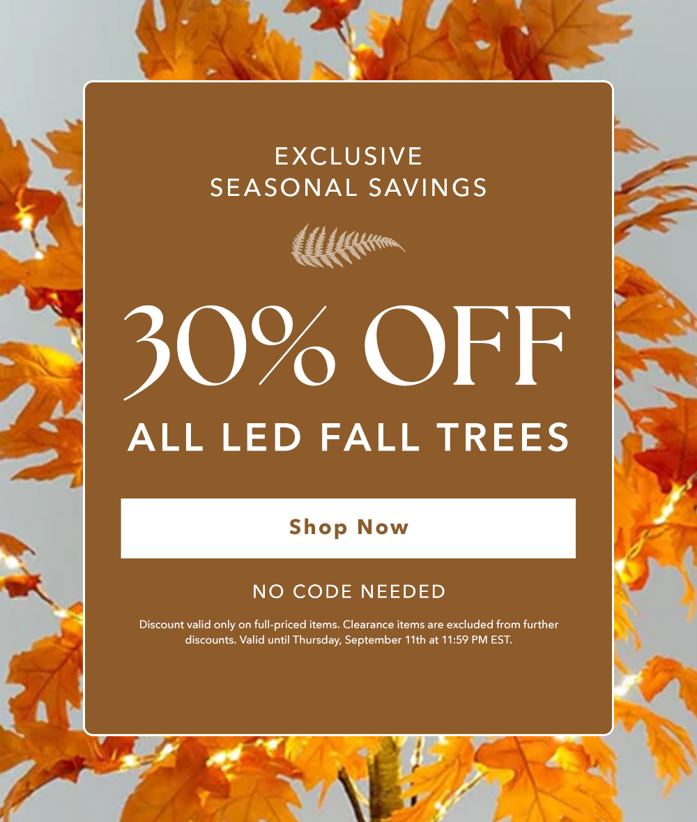 30% Off All LED Fall Trees