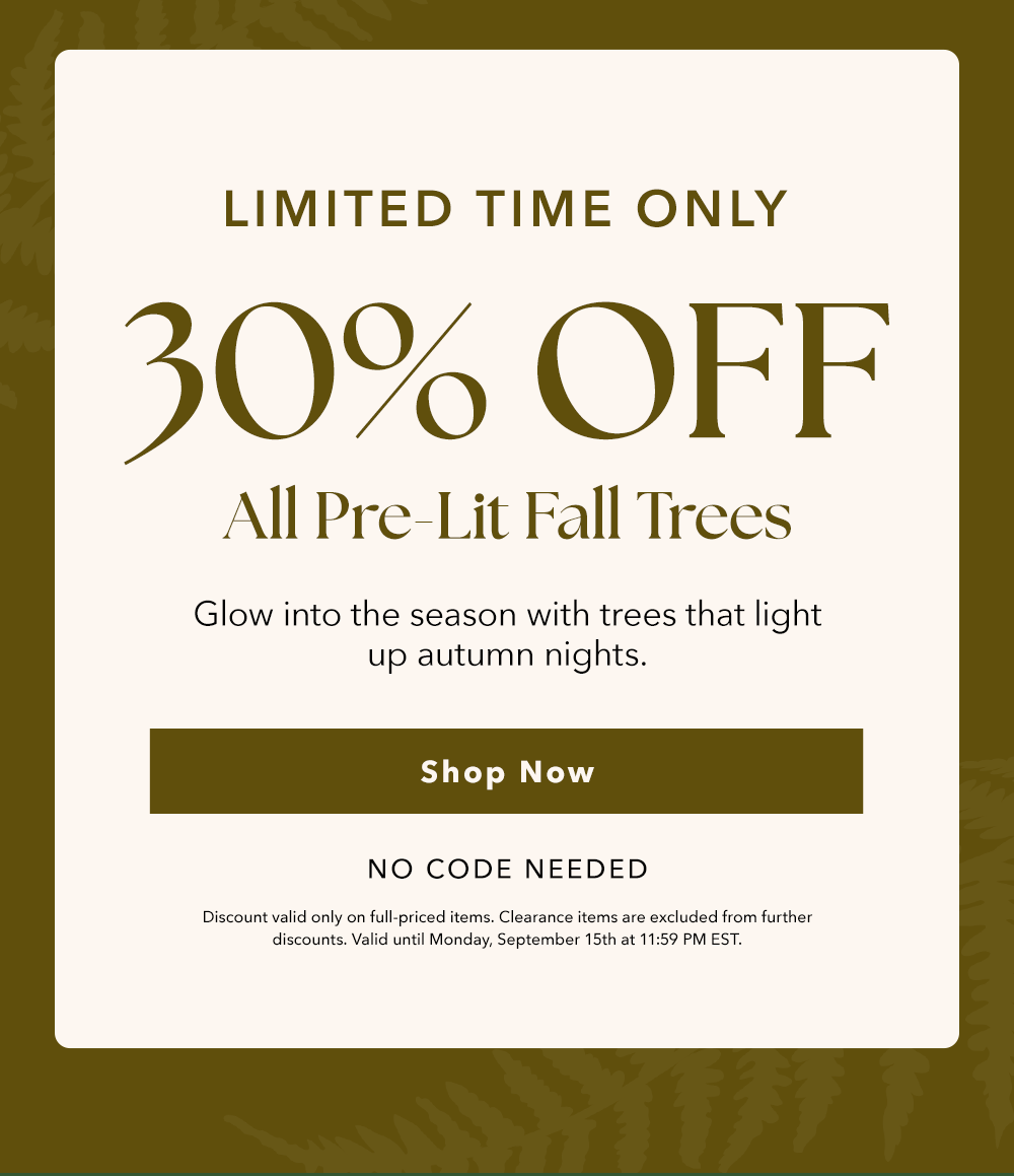30% Off All Pre-Lit Fall Trees