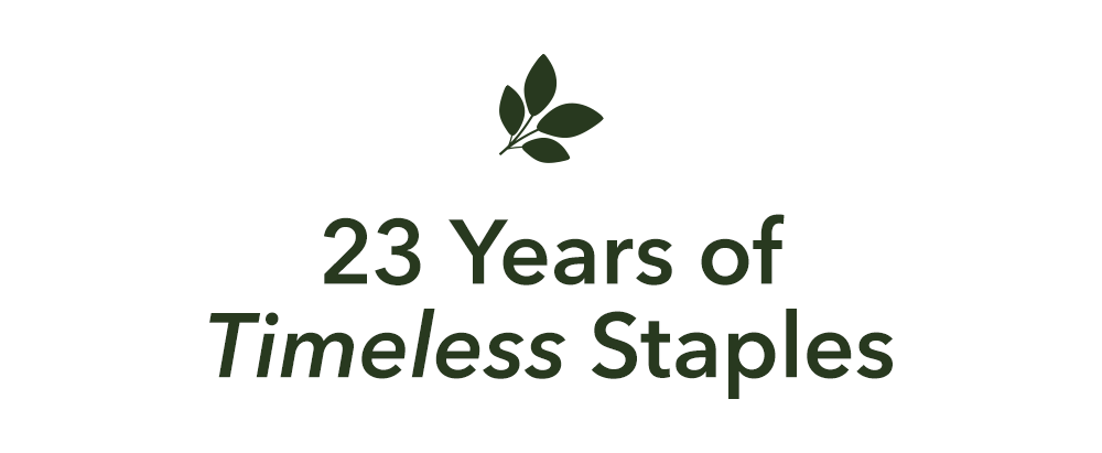 23 Years of Timeless Staples