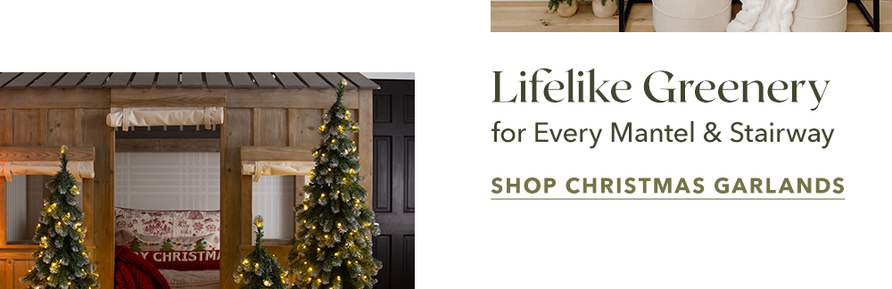 Lifelike Greenery for Every Mantel & Stairway - Shop Christmas Garlands