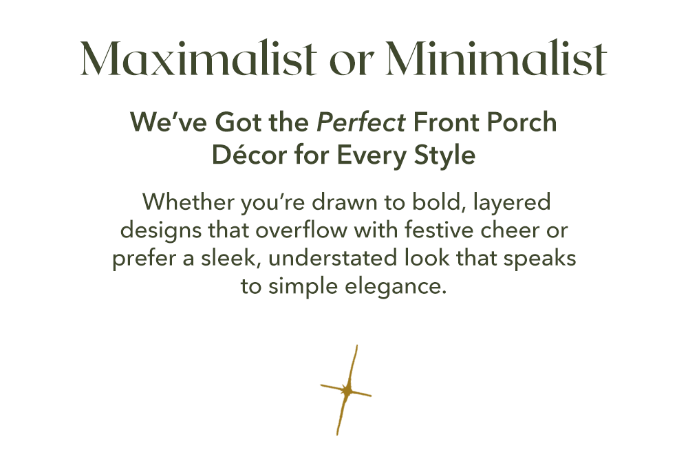 Maximalist of Minimalist | We’ve Got the Perfect Front Porch Décor for Every Style