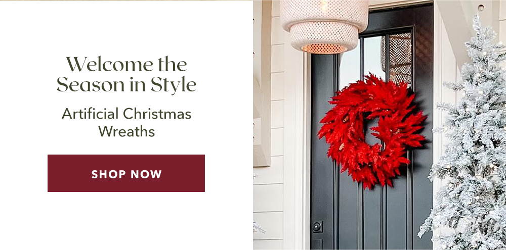 Welcome the Season in Style | Artificial Christmas Wreaths - SHOP NOW