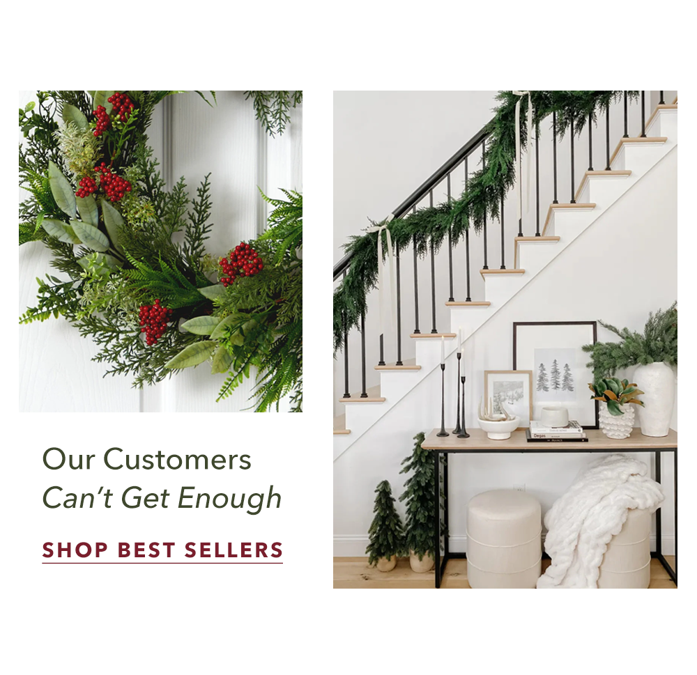 Our Customers Can't Get Enough - SHOP BEST SELLERS