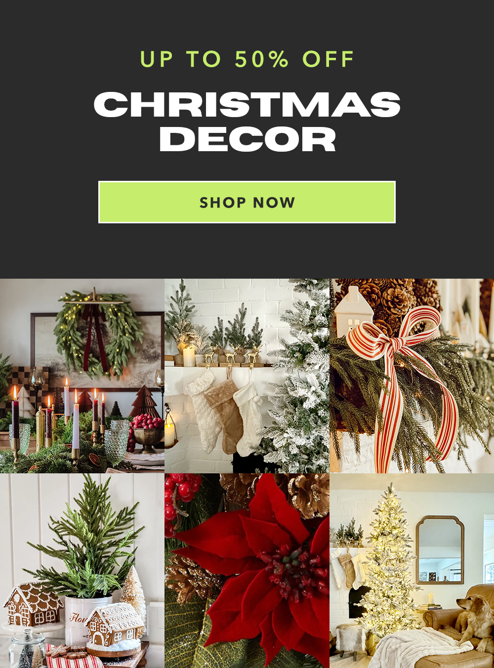 Up To 50% Off Christmas Decor - Shop Now