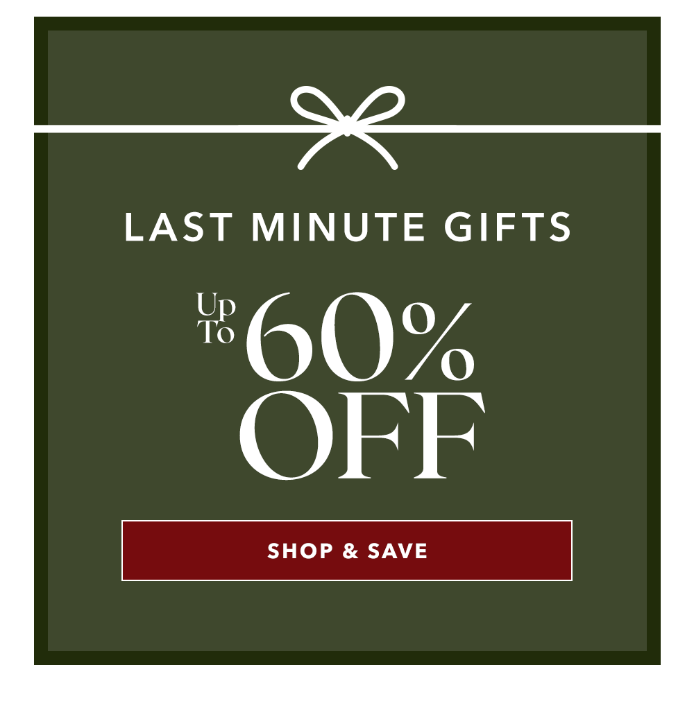  Last Minute Gifts up to 60% OFF