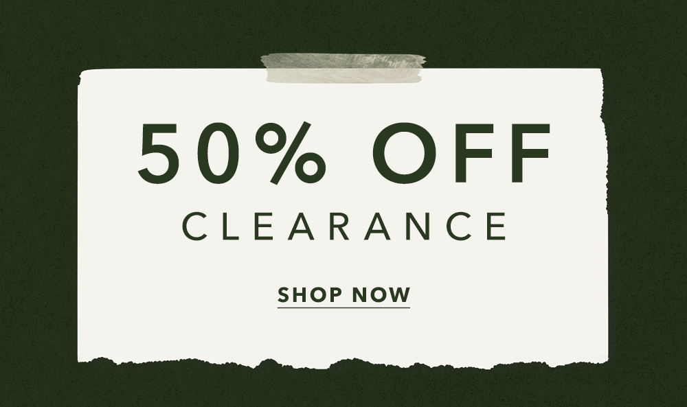 50% OFF CLEARANCE