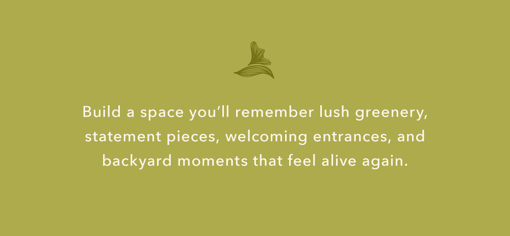 Build a space you’ll remember