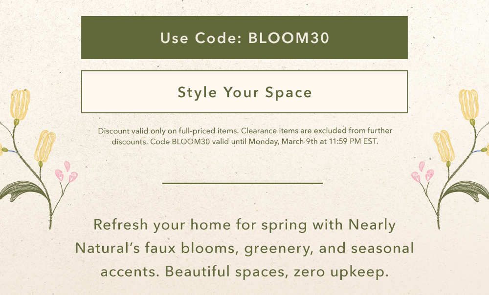 Use Code: BLOOM30