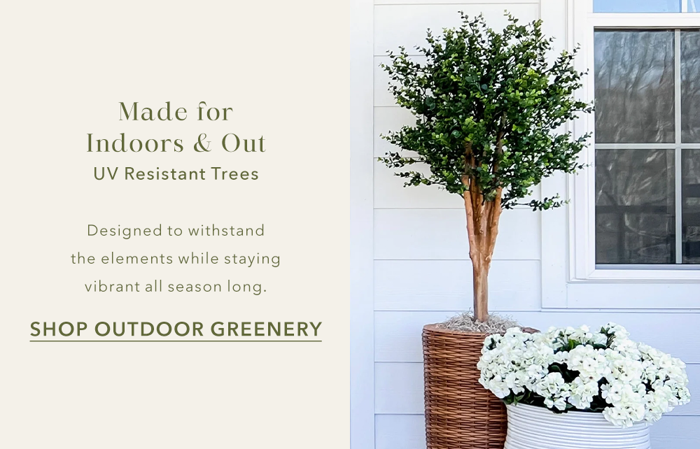 SHOP OUTDOOR GREENERY
