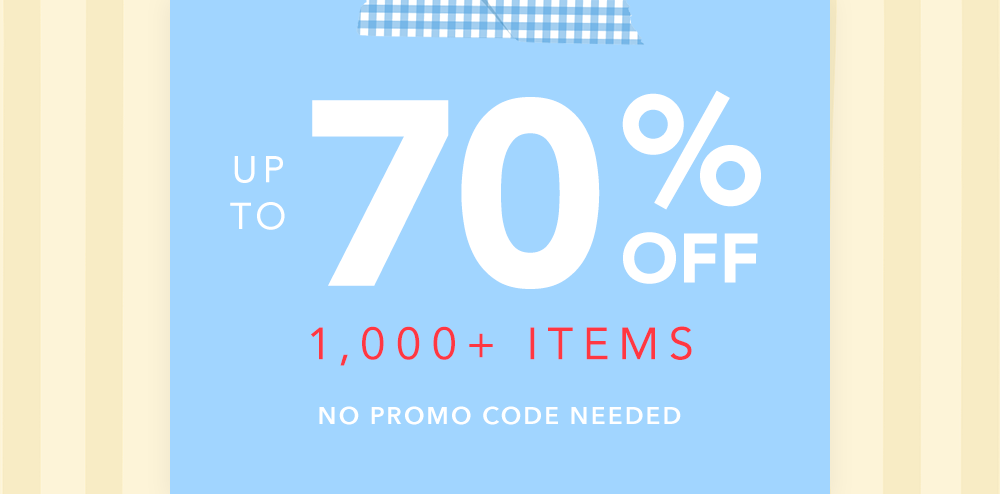Up to 70% Off 1000+ Items