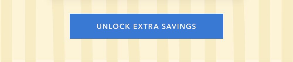 Unlock Extra Savings