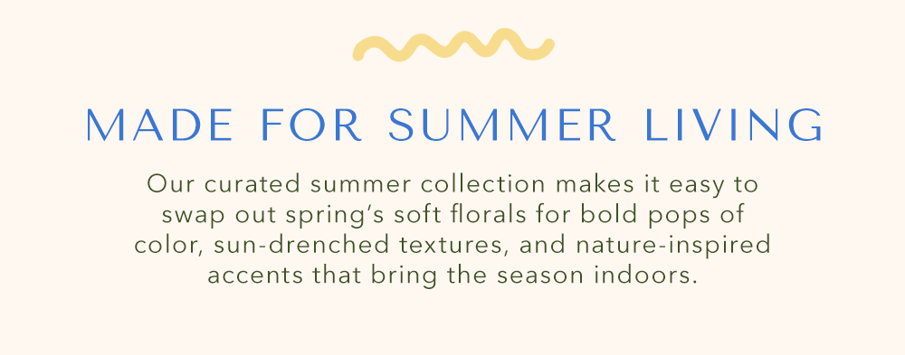 Made for Summer Living
