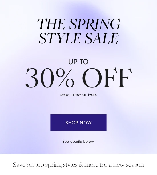 The Spring Style Sale - Shop Now